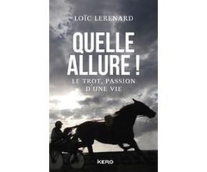 Quelle allure ! Loic Lerenard (Auteur)