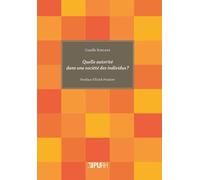 Quelle autorité dans une société des individus ?