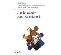 Quelle autorité pour nos enfants ? - Christian Rey - Eres - broché - Essai