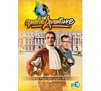 Quelle Aventure ! - Saison 2 - 4 - A La Cour De Louis Xiv