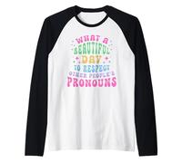 Quelle Belle journée Respecter Les pronoms des Autres LGBT Manche Raglan