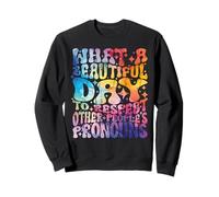 Quelle Belle journée Respecter Les pronoms des Autres LGBT Sweatshirt