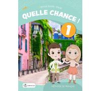 Quelle chance 1 Manuel de langue française