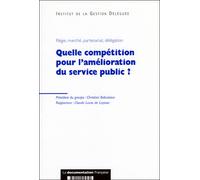 Quelle compétition pour l'amélioration du service public ? - Collectif - Documentation Francaise - broché - Etude