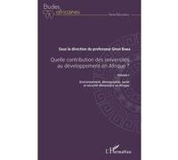 Gnon Baba – Quelle contribution des universités au développement en Afrique ? Vol I – Broché