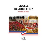 Quelle démocratie ? - Sylvain Dairou - Trois Colonnes - broché - Récit