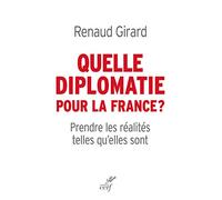 Quelle diplomatie pour la France ?