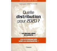 Quelle distribution pour 2020 ? Les nouveaux enjeux du commerce : Les hypermarchés vont-ils disparaître ?