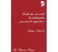 Quelle dose de vérité les philosophes peuvent-ils supporter ?