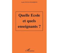 André Payan-Passeron – Quelle école et quels enseignants ? – Étude – Broché
