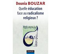 Quelle éducation face au radicalisme religieux ?