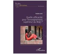Seydou Loua – Quelle efficacité pour l'enseignement supérieur au Mali ? – Etude – Broché