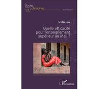 Seydou Loua – Quelle efficacité pour l'enseignement supérieur au Mali ? – Etude – Broché