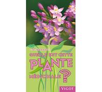 Quelle est cette plante médicinale ?