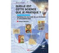 Quelle est cette science que je pratique ? Philippe Depondt (Auteur)