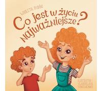 Quelle est la chose la plus importante dans la vie ? - Wioleta Piróg (Buch auf Polnisch)