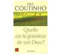 Quelle Est La Grandeur De Ton Dieu ?