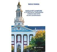 Quelle est la nature et la fonction de l'enseignement supérieur dans notre société contemporaine ?