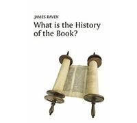 Quelle est l'histoire du livre (Qu'est-ce que l'histoire) By James Raven