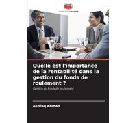 Quelle est l'importance de la rentabilité dans la gestion du fonds de roulement ?
