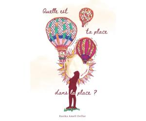 Quelle est ta place dans la place ?