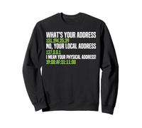 Quelle est Votre adresse Funny Networking Computer Nerd IT Sweatshirt