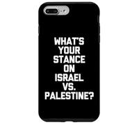 Quelle est Votre Position sur Israël Contre la Palestine ? - Politique Amusante Coque pour iPhone 7 Plus/8 Plus