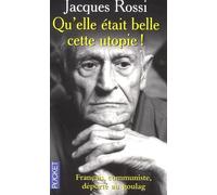 Quelle était belle cette utopie : Chroniques du Goulag illustrées par l'auteur