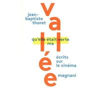 Jean-Baptiste Thoret – Qu'elle Était Verte Ma Vallée – Recueil – Magnani – Broché