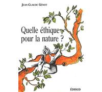 Quelle éthique pour la nature ?