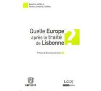 Quelle europe après le traité de lisbonne ? Benjamin Angel (Auteur)