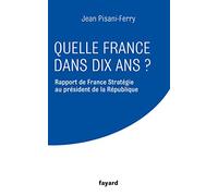 Quelle France dans dix ans ?