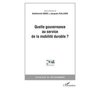 Quelle gouvernance au service de la mobilité durable? - Jacques Fialaire - L'harmattan - broché - Essai