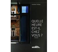 Quelle heure est-il chez vous ?
