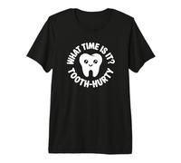 Quelle Heure est-il? Dentiste drôle T-Shirt Haut de Gamme