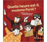 Quelle Heure Est-Il, Madame Persil ?