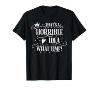 Quelle Heure n'est Pas Une Bonne idée T-Shirt