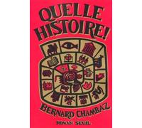 Quelle Histoire ! Edition reliée - Bernard Chambaz - Seuil - relié - Roman