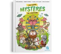 Quelle Histoire Les Super Mystères De L'histoire En BD