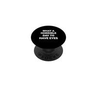 Quelle Horrible journée d'avoir des Yeux PopSockets PopGrip Adhésif