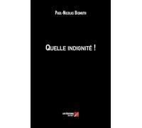 Quelle indignité !