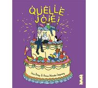 Quelle joie ! - Iris Brey - Ville Brule Eds La - cartonné - Album jeunesse