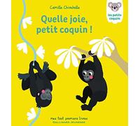 QUELLE JOIE, PETIT COQUIN