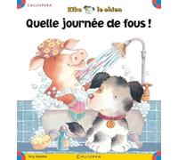 Quelle Journée De Fous ! - Kiko Le Chien