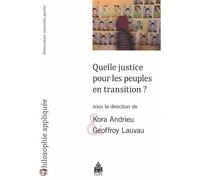 Quelle justice pour les peuples en transition? - Kora Andrieu - Sorbonne Universite Presses - broché - Essai