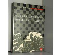 Quelle justice ? Quelle rationalité ?