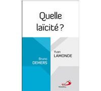 Quelle laicite Bernard Demers (Auteur), Yvan Lamonde (Auteur)