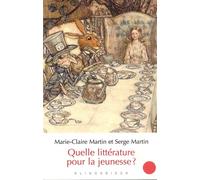 Quelle littérature pour la jeunesse ? - Serge Martin - Klincksieck - broché - Essai