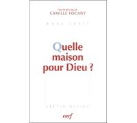 Quelle maison pour Dieu ?