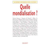 Quelle mondialisation ? - Académie universelle des cultures - Grasset - broché - Etude